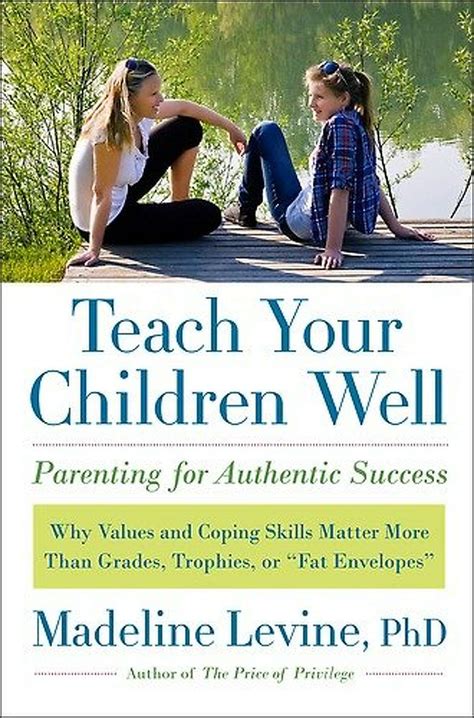 Levine’s highly anticipated new book TEACH YOUR CHILDREN WELL: Parenting for Authentic Success (Harper/HarperCollins Publishers; ISBN 13: 9780061824746; $25.99/$33.99 Can.; Hardcover; on-sale: July 24, 2012) acknowledges that every parent wants successful children, but until we are clearer about our core values and the …